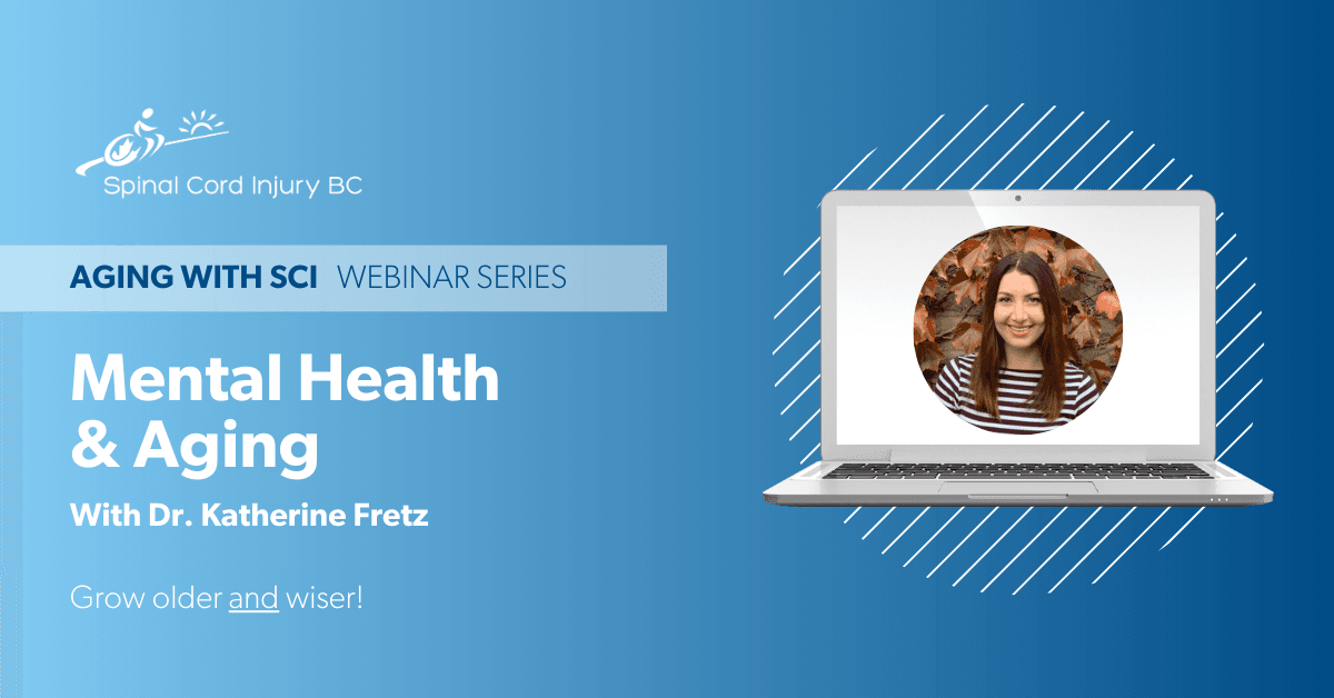 Aging with SCI Webinar Series: Mental Health & Aging - Spinal Cord ...